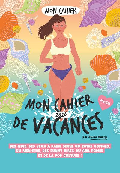 Front cover of Mon cahier de vacances (édition 2026)