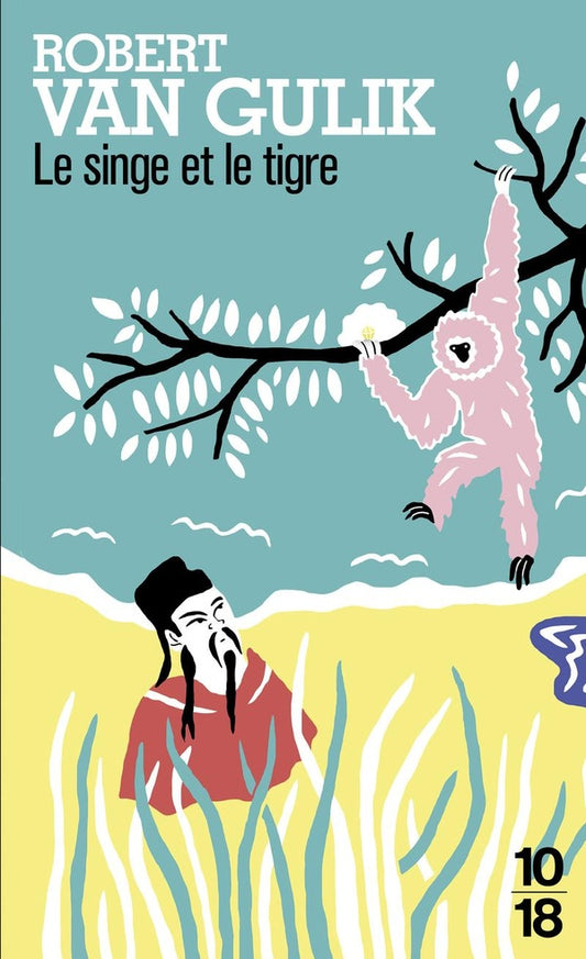 Front cover of Le singe et le tigre