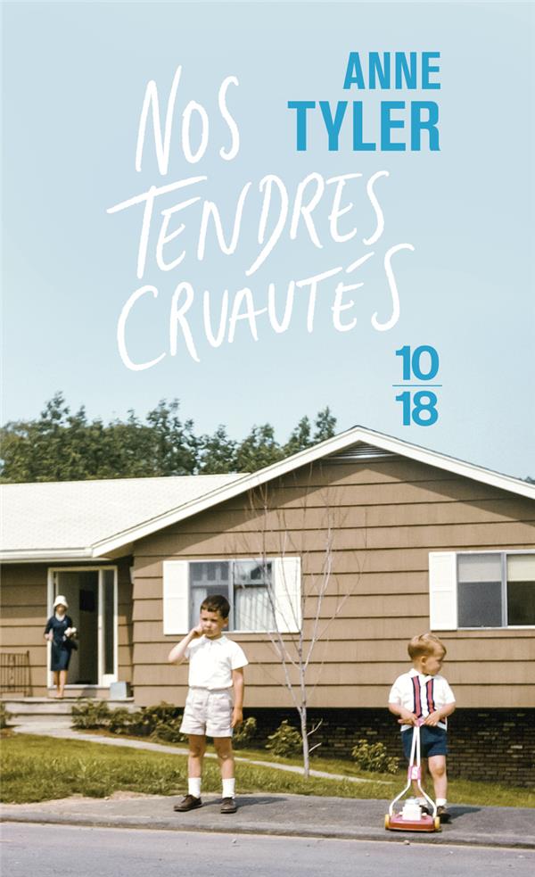 Front cover of Nos tendres cruautés