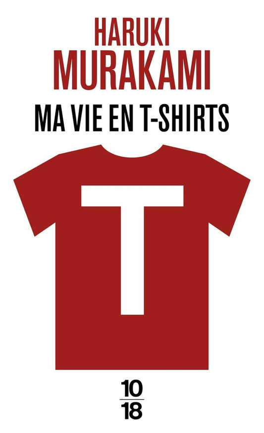 Front cover of T : ma vie en T-shirts