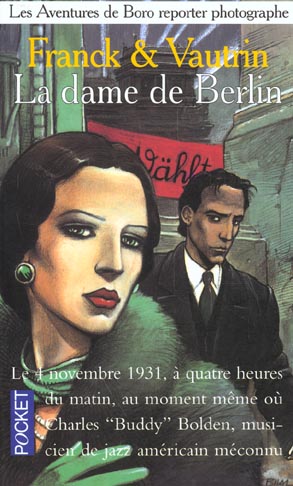 Front cover of Les aventures de boro, reporter photographe t.1 ; la dame de berlin