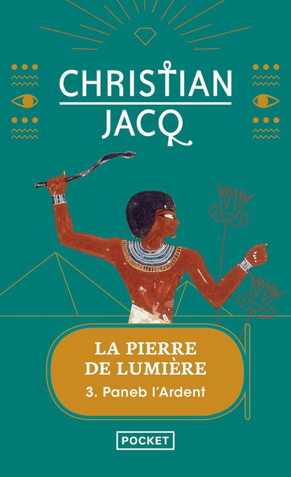 Front cover of La pierre de lumière - tome 3 Paneb l'ardent