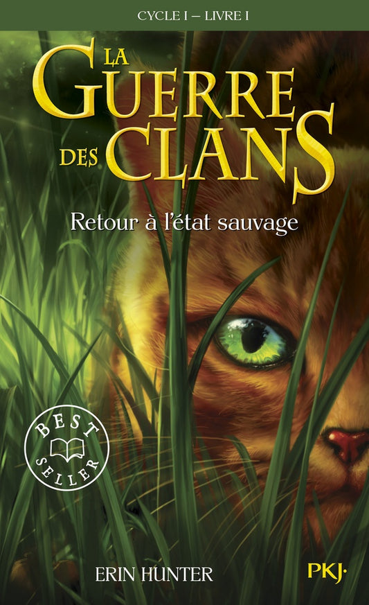Front cover of La guerre des clans - cycle 1 Tome 1 : retour à l'état sauvage