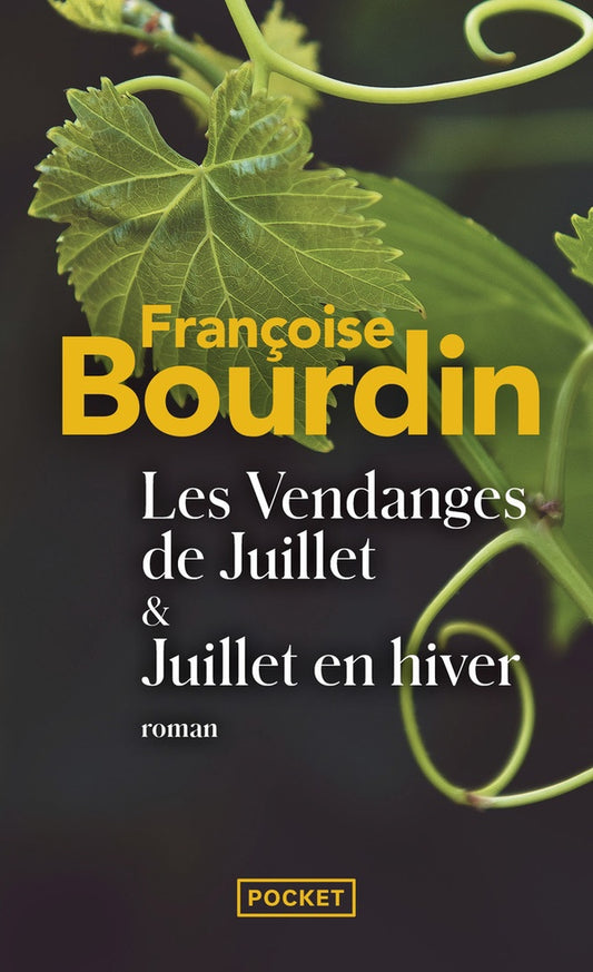 Front cover of Les vendanges de juillet ; juillet en hiver