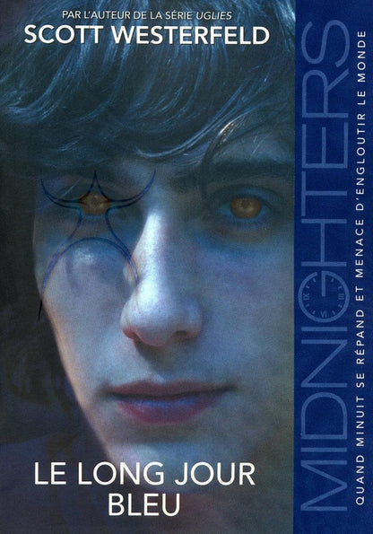 Front cover of Midnighters Tome 3 ; le long jour bleu