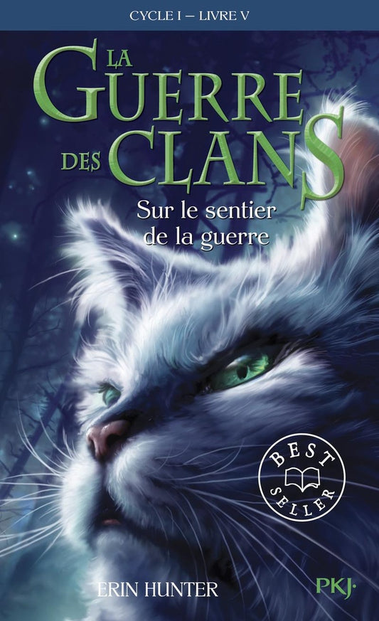 Front cover of La guerre des clans - cycle 1 Tome 5 : sur le sentier de la guerre
