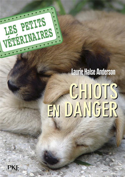 Front cover of Les petits vétérinaires Tome 1 : chiots en danger