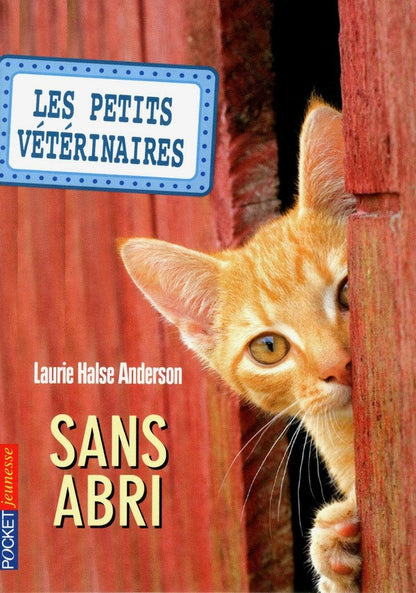 Front cover of Les petits vétérinaires Tome 2 : sans abri