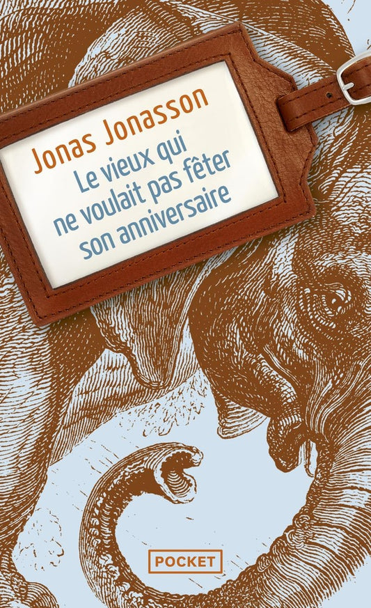 Front cover of Le vieux qui ne voulait pas fêter son anniversaire