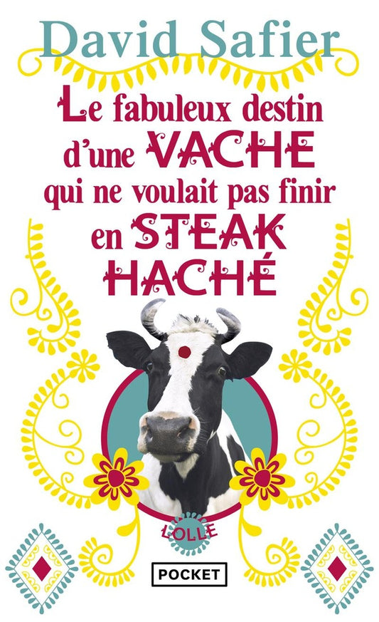 Front cover of Le fabuleux destin d'une vache qui ne voulait pas finir en steack haché