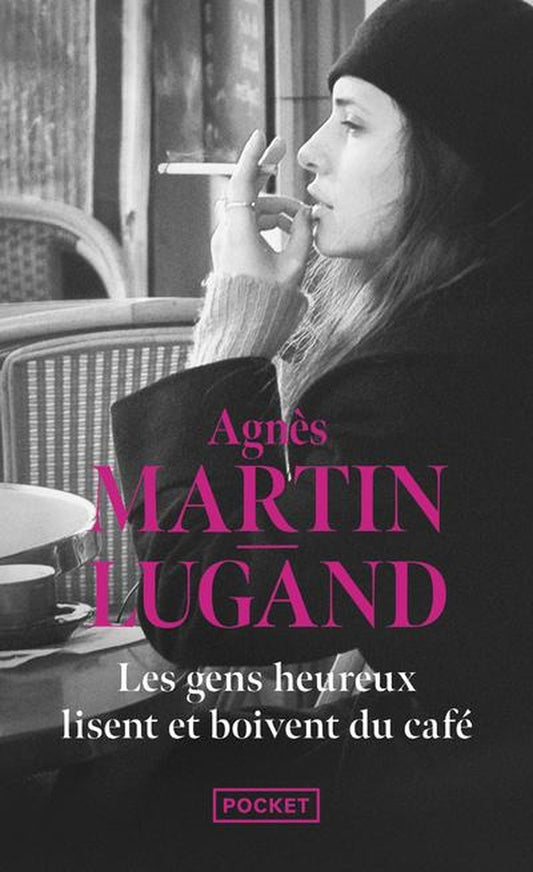 Front cover of Les gens heureux lisent et boivent du café
