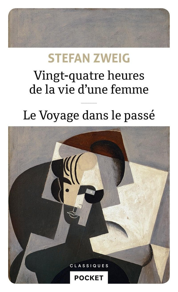 Front cover of Vingt-quatre heures de la vie d'une femme ; le voyage dans le passé