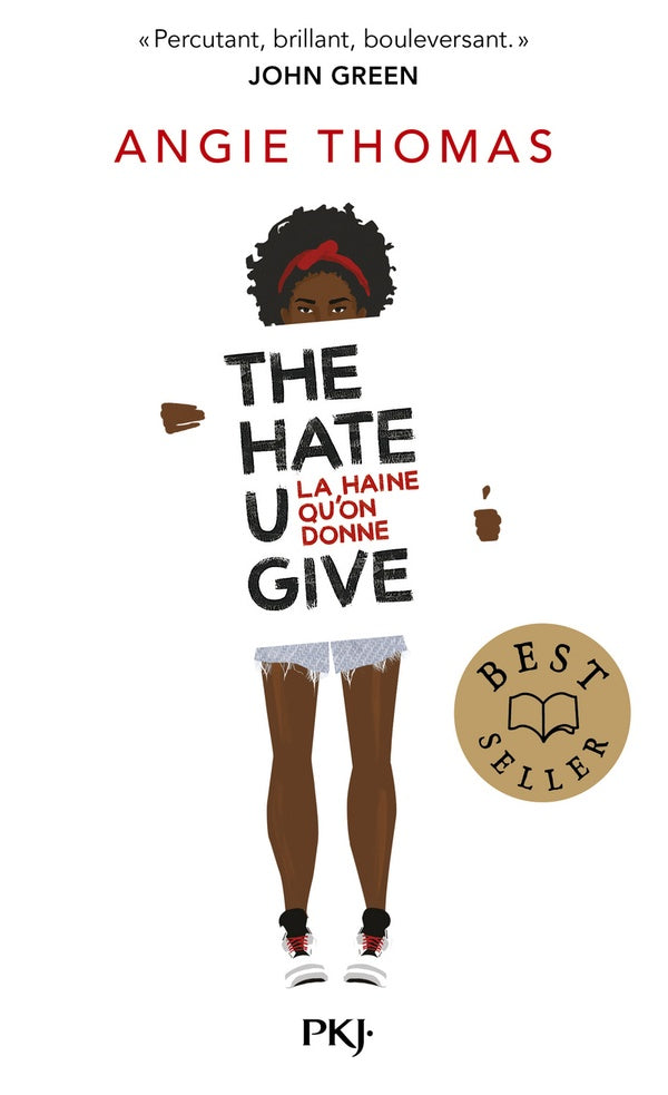 Front cover of The hate u give : la haine qu'on donne