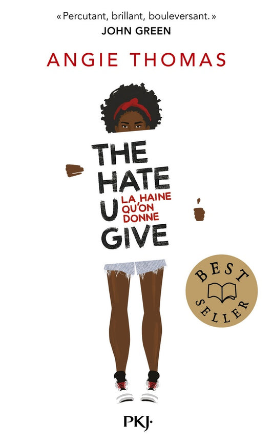 Front cover of The hate u give : la haine qu'on donne