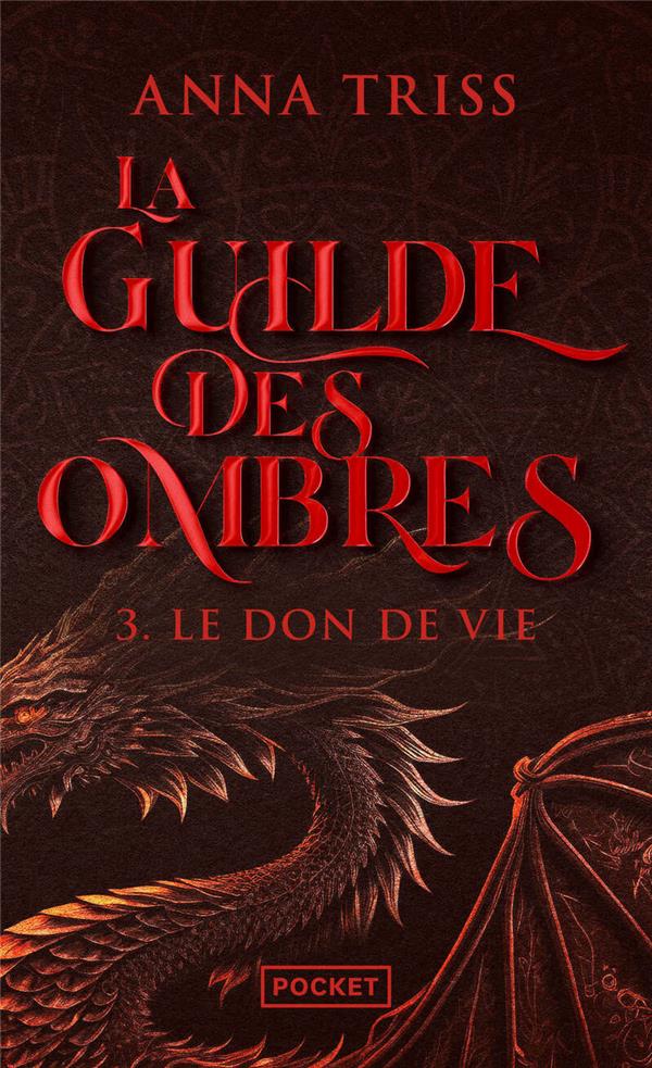 Front cover of La guilde des ombres Tome 3 : Le don de vie