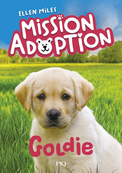 Front cover of Mission adoption Tome 1 : Goldie