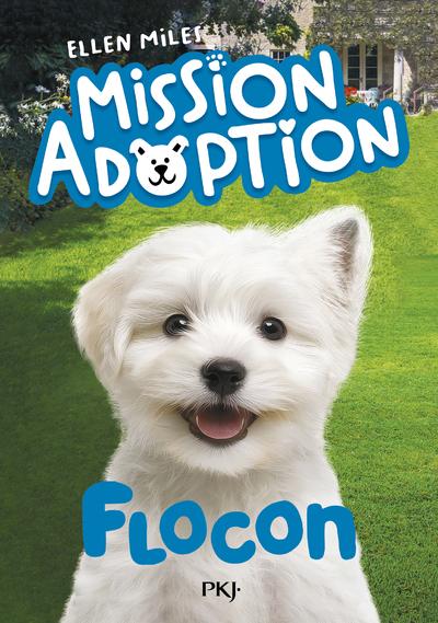Front cover of Mission adoption Tome 2 : Flocon