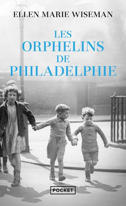 Front cover of Les orphelins de Philadelphie