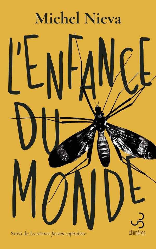 Front cover of L'enfance du monde                     (Suivi de La science fiction capitaliste)