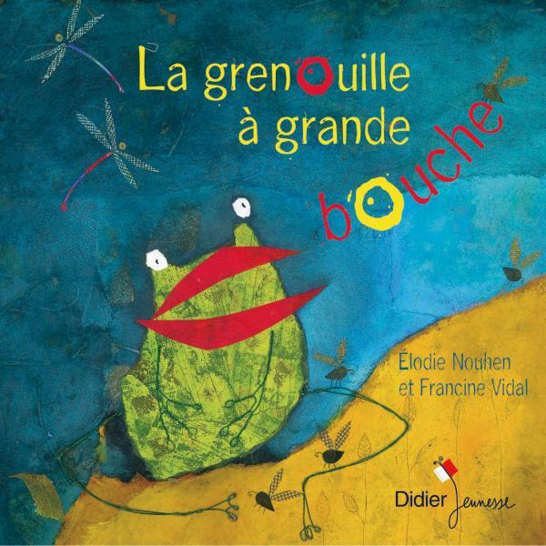 Front cover of La grenouille à grande bouche