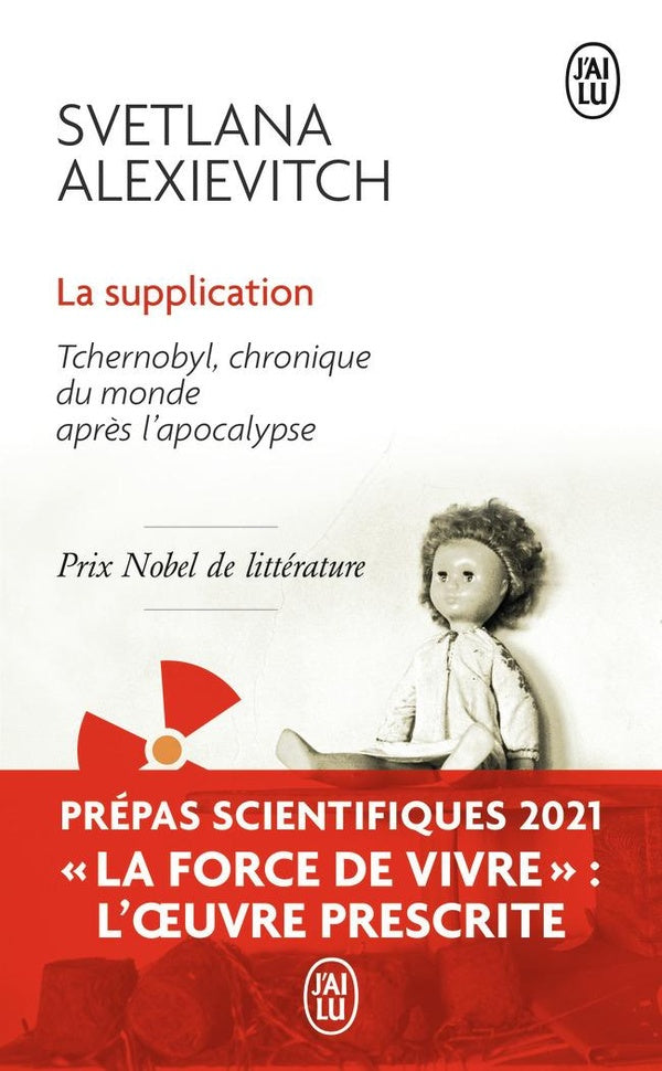 Front cover of La supplication : Tchernobyl, chronique du monde après l'apocalypse