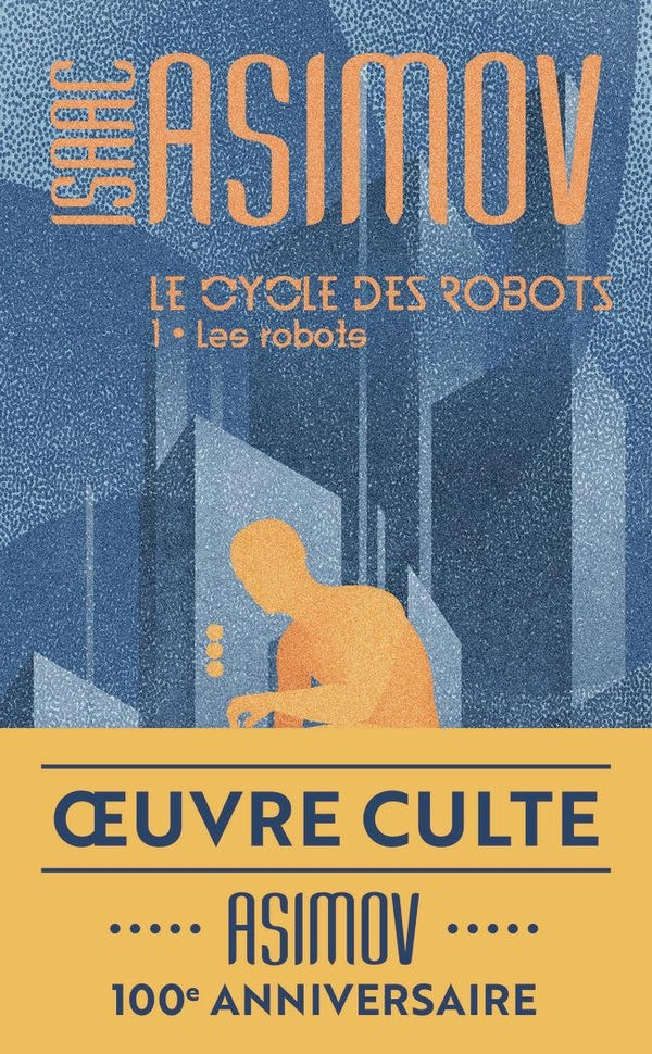 Front cover of Le cycle des robots Tome 1