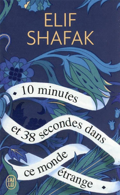 Front cover of 10 minutes et 38 secondes dans ce monde étrange