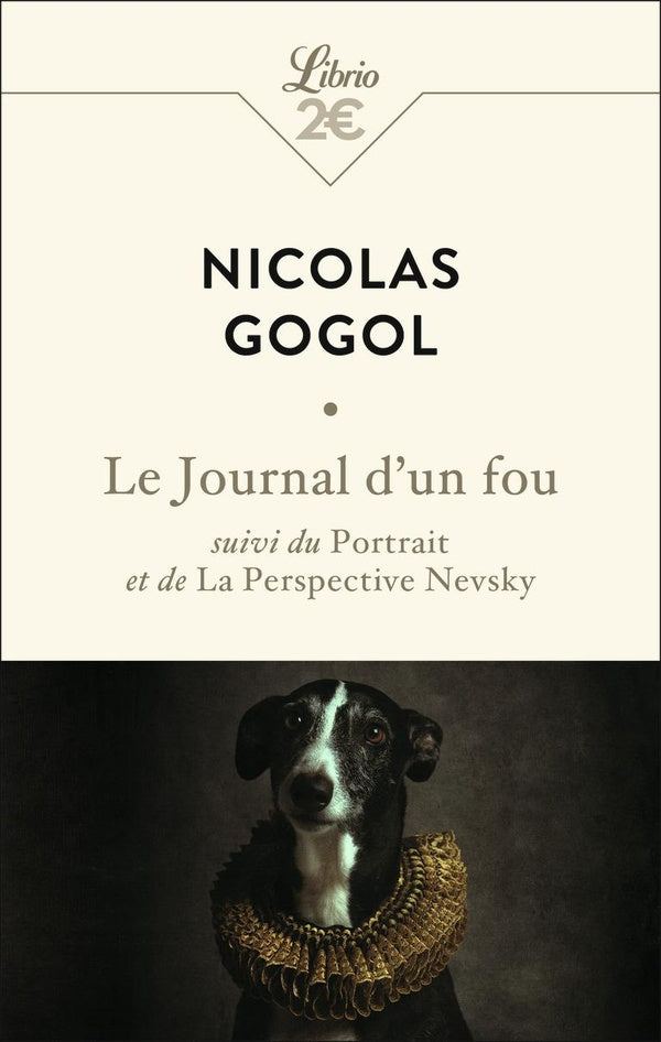 Front cover of Le journal d'un fou : oeu>Portrait et de La Perspective Nevsky suivi du
