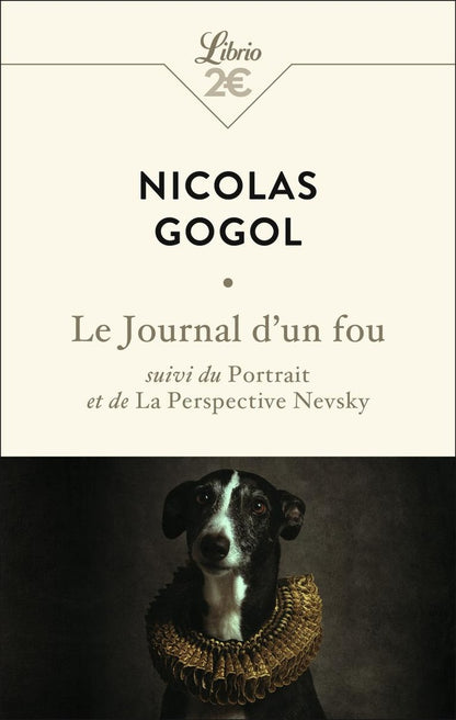 Front cover of Le journal d'un fou : oeu>Portrait et de La Perspective Nevsky suivi du