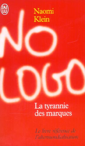 Front cover of No logo ; la tyrannie des marques