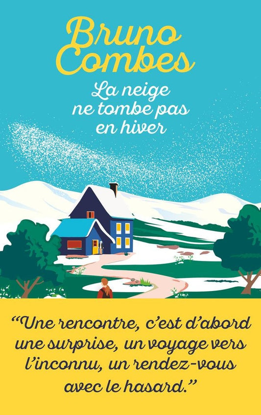 Front cover of La neige ne tombe pas en hiver