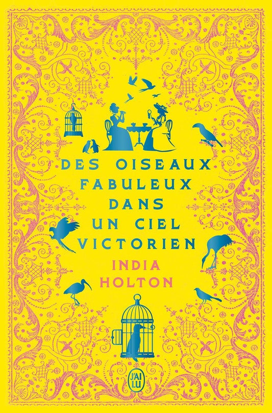 Front cover of Des oiseaux fabuleux dans un ciel victorien
