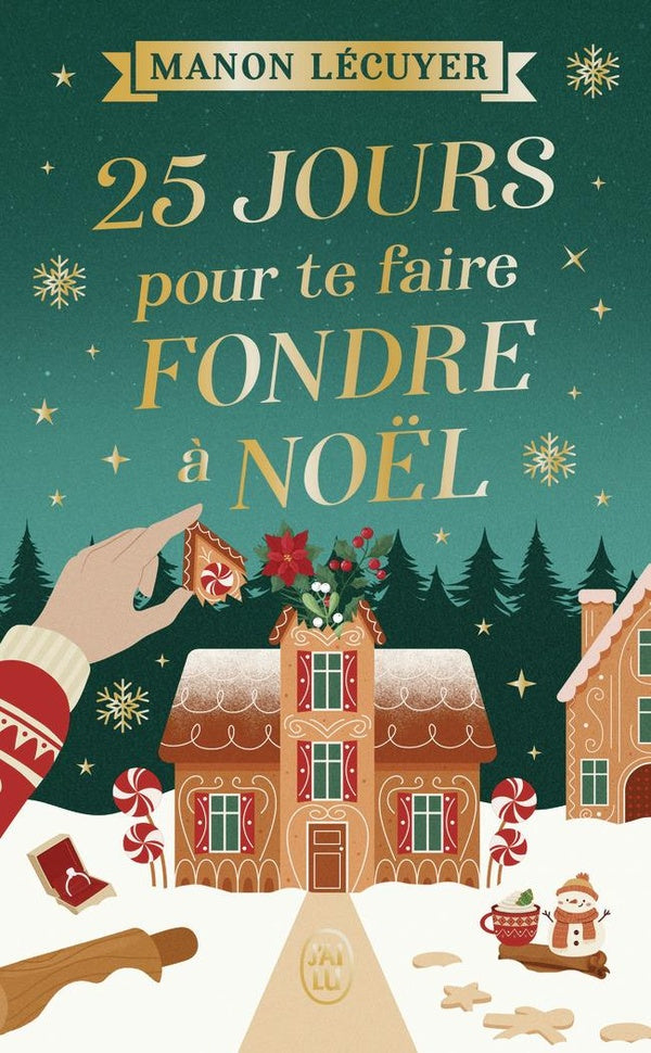 Front cover of 25 jours pour te faire fondre à Noël