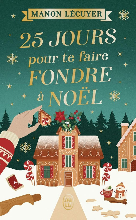 Front cover of 25 jours pour te faire fondre à Noël