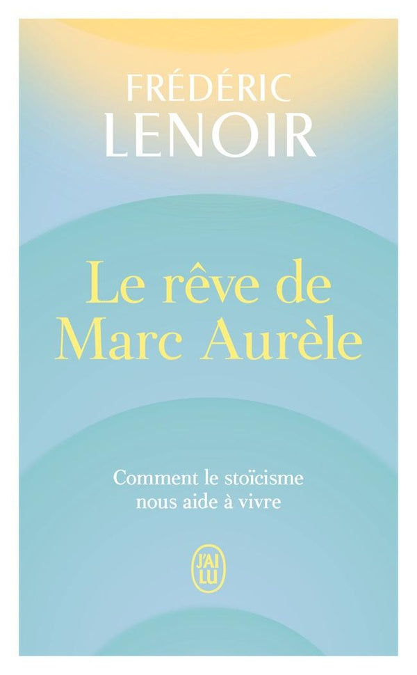 Front cover of Le rêve de Marc Aurèle