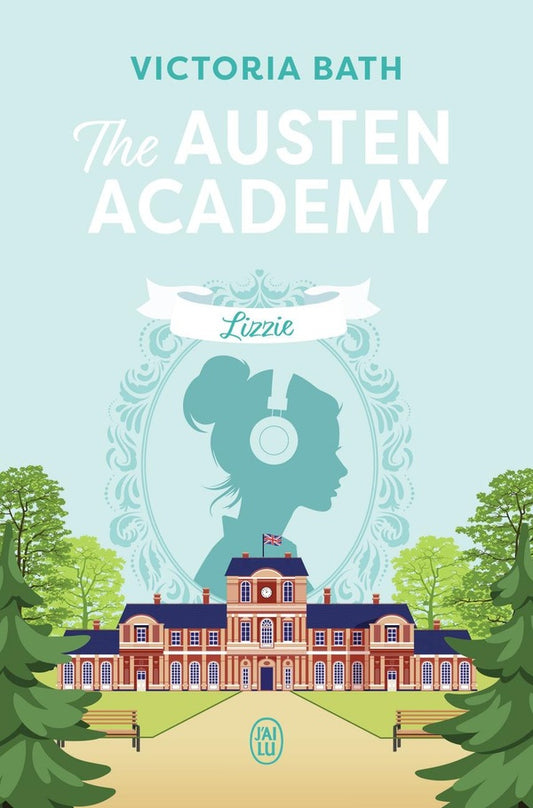 Front cover of The Austen Academy : Lizzie