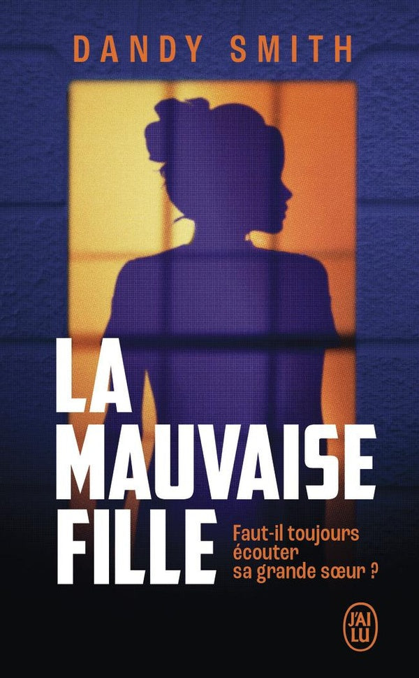 Front cover of La mauvaise fille