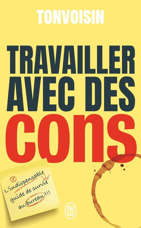 Front cover of Travailler avec des cons