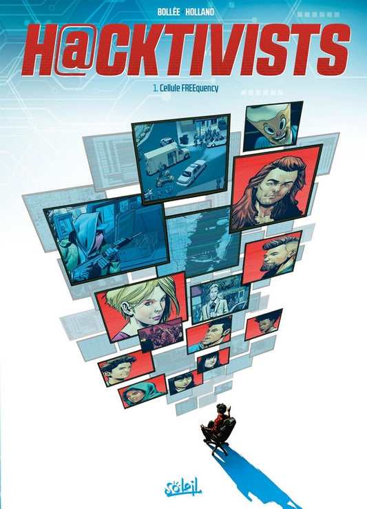 Front cover of Hacktivists Tome 1 : cellule Freequency