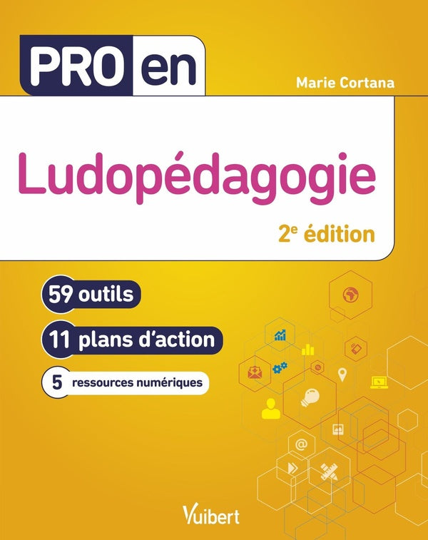 Front cover of Pro en Ludopédagogie : 59 outils et 11 plans d'action