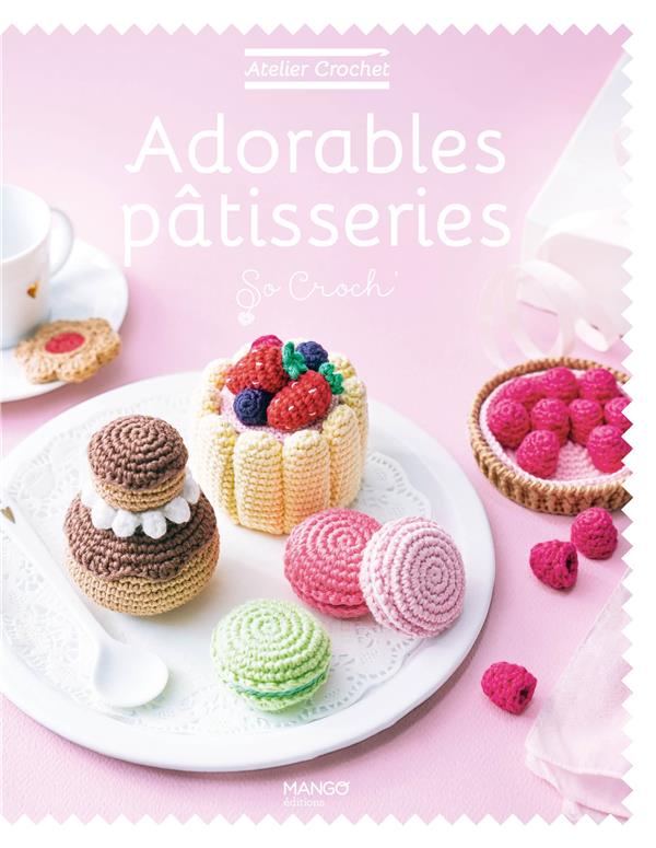 Front cover of Adorables pâtisseries