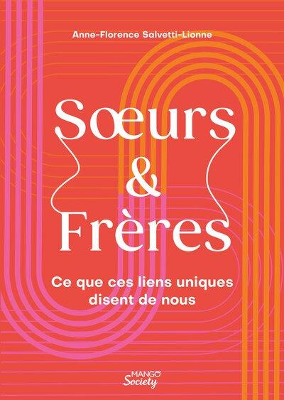 Front cover of Soeur & Frère : Ce que ces liens uniques disent de nous