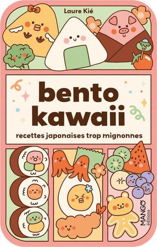 Front cover of Bento kawaii : Recettes japonaises trop mignonnes