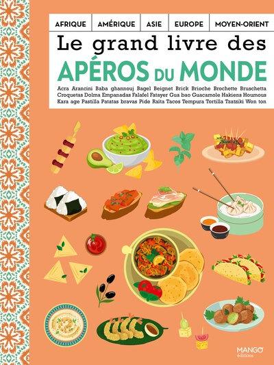 Front cover of Le grand livre des apéros du monde