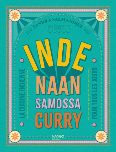 Front cover of Inde : Naan, samossa, curry