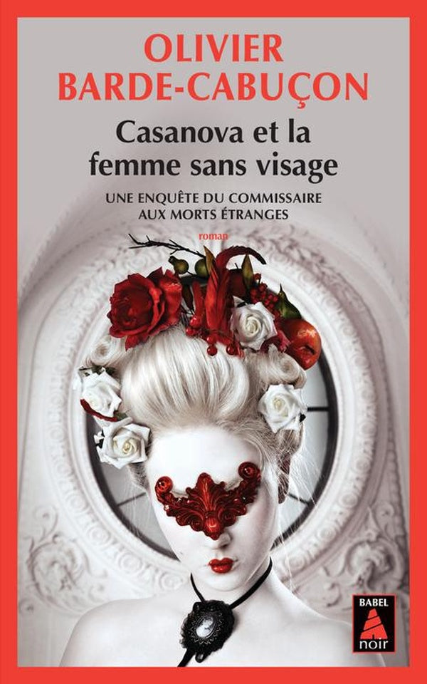 Front cover of Casanova et la femme sans visage                     (prix Sang d'Encre 2012)