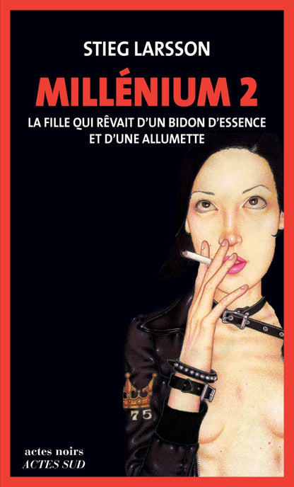 Front cover of Millénium Tome 2 : la fille qui rêvait d'un bidon d'essence et d'une allumette