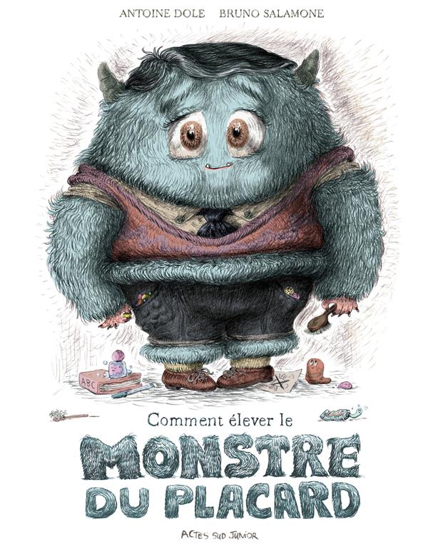 Front cover of Comment élever le monstre du placard