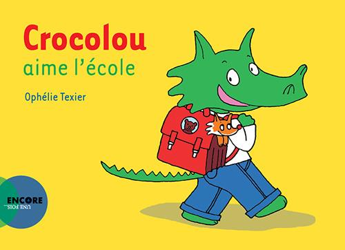 Front cover of Crocolou aime l'école