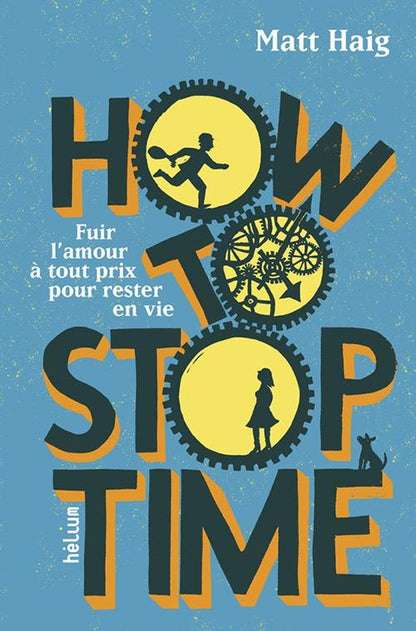 Front cover of How to stop time